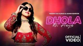 Dhola Ni Aaya Lyrics